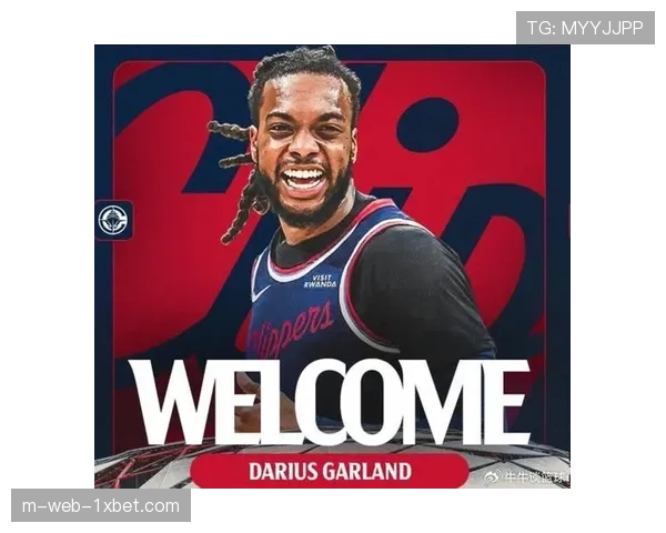 快船彻底重建获两无保护首轮 加兰大脚趾隐患成长期风险 快船彻底重建获两无保护首轮 加兰大脚趾隐患成长期风险